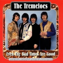 Pre-Owned - Even the Bad Times Are Good by The Tremeloes (CD, 1999)
