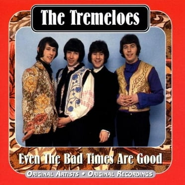 Pre-Owned - Even the Bad Times Are Good by The Tremeloes (CD, 1999)