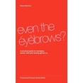 thumbnail image 1 of Even the Eyebrows? Paperback 1438923341 9781438923345 Sharon Morrison, 1 of 1
