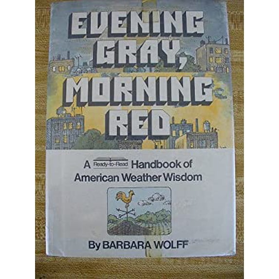 Pre-Owned Evening Gray, Morning Red: A Ready-To-Read Handbook of American Weather Wisdom Hardcover - USED