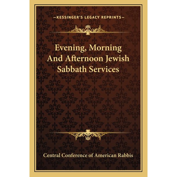 Evening, Morning And Afternoon Jewish Sabbath Services (Paperback)