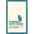 thumbnail image 1 of Evenings with Tozer: Daily Devotional Readings, (Paperback), 1 of 1