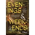 thumbnail image 1 of Pre-Owned Evenings and Weekends: A Novel, 9780063319981, 0063319985, Paperback,, 1 of 1