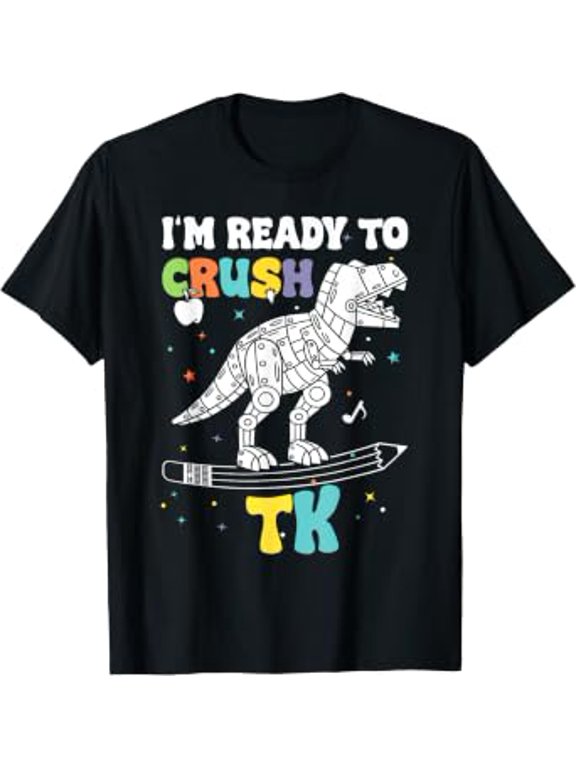 Event First Day Of School TK I'm Ready To Crush T-Shirt, Size S-5XL