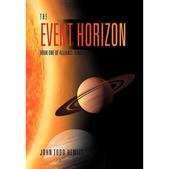Alliance The Event Horizon: Book One of Alliance Series, (Hardcover)