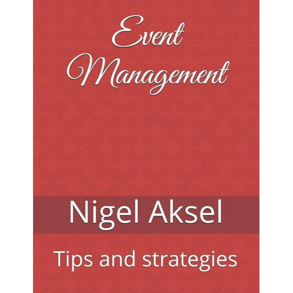Event Management: Tips and Strategies