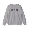 thumbnail image 1 of Event Planner Sweatshirt Gifts Crew Neck Shirt Long Sleeve Unisex, 1 of 7