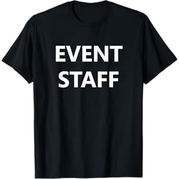 Event Staff Job Worker Employee Uniform (FRONT PRINT ONLY) T-Shirt