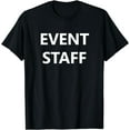 thumbnail image 1 of Event Staff Job Worker Employee Uniform (FRONT PRINT ONLY) T-Shirt, 1 of 4