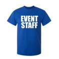 thumbnail image 1 of Event Staff Sarcastic Humor Graphic Novelty Funny Tall T Shirt, 1 of 1