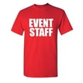 thumbnail image 1 of Event Staff Sarcastic Humor Graphic Novelty Super Soft Ring Spun Funny T Shirt, 1 of 3