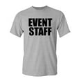 thumbnail image 1 of Event Staff Sarcastic Humor Graphic Novelty Super Soft Ring Spun Funny T Shirt, 1 of 3