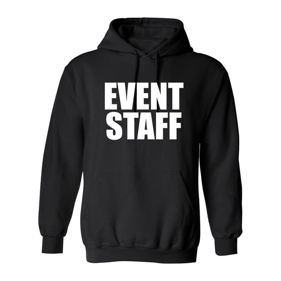 Event Staff Sarcastic Novelty Gift Idea Adult Humor Funny Men's Hoodies