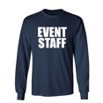 thumbnail image 1 of Event Staff Sarcastic Novelty Gift Idea Adult Humor Funny Men's Long Sleeve Shirts, 1 of 3