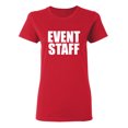 thumbnail image 1 of Event Staff Sarcastic Novelty Gift Idea Adult Humor Funny Women's Casual Tees, 1 of 3