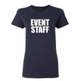 thumbnail image 1 of Event Staff Sarcastic Novelty Gift Idea Adult Humor Funny Women's Casual Tees, 1 of 3