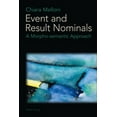thumbnail image 1 of Event and Result Nominals: A Morpho-Semantic Approach (Paperback), 1 of 1