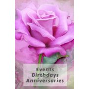 Events Birthdays Anniversaries Be Creative, Plan in Advance. Never Forget Weddings, Birthdays, Annual Events, Special Dates, Anniversaries, Important