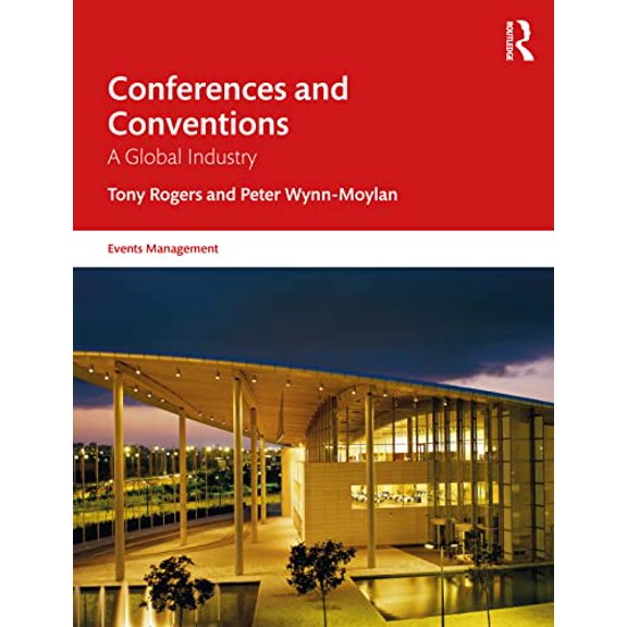 Pre-Owned Events Management: Conferences and Conventions: A Global Industry (Paperback)