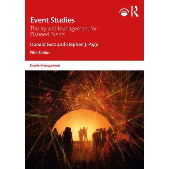 Events Management Event Studies: Theory and Management for Planned Events, (Paperback)