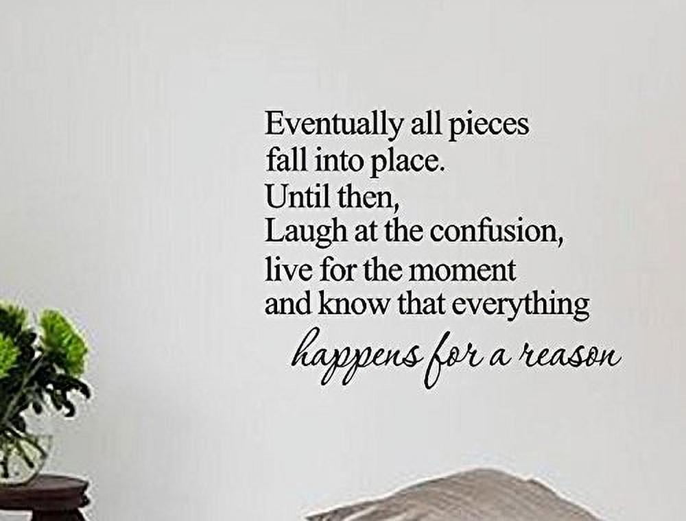 Eventually All Pieces Fall into Place Inspirational Quotes and Saying Vinyl Wall Art Home Decor Decal Sticker