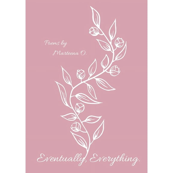 Eventually, Everything. (Paperback)