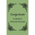 thumbnail image 1 of Eventyrstunder: En samling av fortryllende fortellinger, (Paperback), 1 of 1