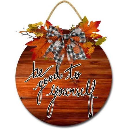 Eveokoki 11" Be Good To Yourself Wreaths Decor Sign Front Door, Home Decor Front Round Wood Hanging Sign with Ribbon Bow and Artificial Leaves