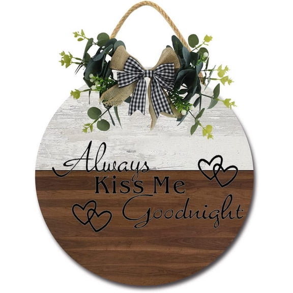 Eveokoki 12" Always Kiss Me Goodnight Sign Farmhouse Door Signs for Wreaths Porch,Outdoor Signs For Porch, Wreaths For Front Porch Door Home Office Wall Decorationsin