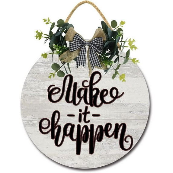 Eveokoki 12" Make It Happen Sign Farmhouse Door Signs for Wreaths Porch,Outdoor Signs For Porch, Wreaths For Front Porch Door Home Office Wall Decorationsin
