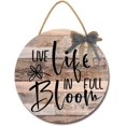 thumbnail image 1 of Eveokoki 12" Rustic Wooden Live Life In Full Bloom Signs for Front Porch, Porch Decor Sign, Rustic Wooden Door Hangers Front Door Outdoor Hanging Vertical Sign, 1 of 5