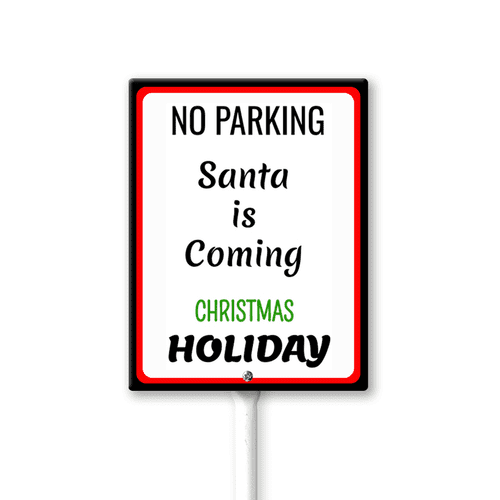 Eveokoki (7X8.8) IN No Parking Santa Is Coming Christmas Holiday Sign Christmas Yard Decorations Holiday Lawn & Garden Decor 8 x 12 Inches Sturdy Aluminum Sign Easy Install
