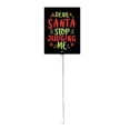 thumbnail image 1 of Eveokoki 8x12Inch Christmas Direction Sign Yard Stake, Dear Santa Stop Judging Me Garden Stake Wall Ornament Decor for Lawn Outdoor Holiday Decorations Outdoor Display, 1 of 7