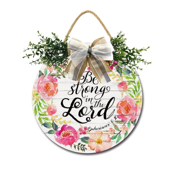Eveokoki Be Strong In The Lord Front Door Sign Funny Wreaths Hanging Wooden Plaque Decoration Round Rustic Wood Farmhouse Porch Decor for Home Front Door Decor, 11 x 11 inch