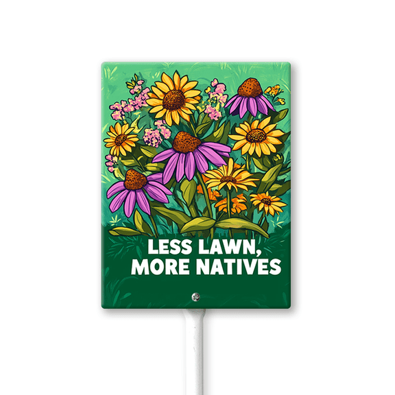 Eveokoki Less Lawn More Natives - Native Plant Garden Sign - Native Pollinator Sign - Save The Bees Sign - 4.6" x 6" Weatherproof Aluminum Sign for Outdoor Use