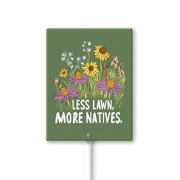Eveokoki Less Lawn More Natives - Native Plant Garden Sign - Native Pollinator Sign - Save The Bees Sign - 4.6" x 6" Weatherproof Aluminum Sign for Outdoor Use