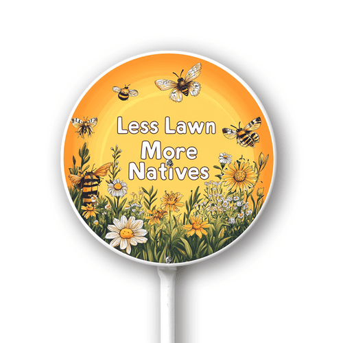 Eveokoki Less Lawn More Natives - Native Plant Garden Sign - Native Pollinator Sign - Save The Bees Signs - 9.2" x 9.2" Weatherproof Aluminum Signs for Outdoor Use