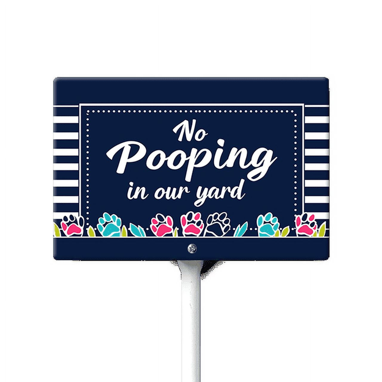 Eveokoki No Pooping In Our Yard Sign, No poop sign, 12 x 8 Inch ...