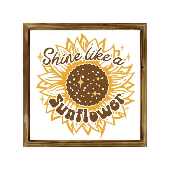 Eveokoki Shine Like A Sunflower Sign 8 Inch, Rustic Farmhouse Decor for the Home Sign, Wall Decorations, Modern Farmhouse Wall Decor, Rustic Wall Hanging Sign with Solid Wood Frame