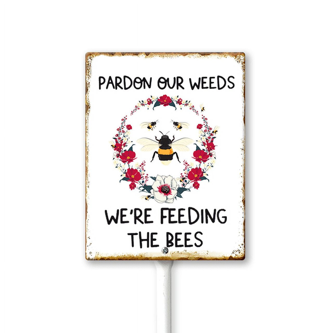 Cartello Da Giardino 'Pardon Our Weeds We're Feeding The Bees