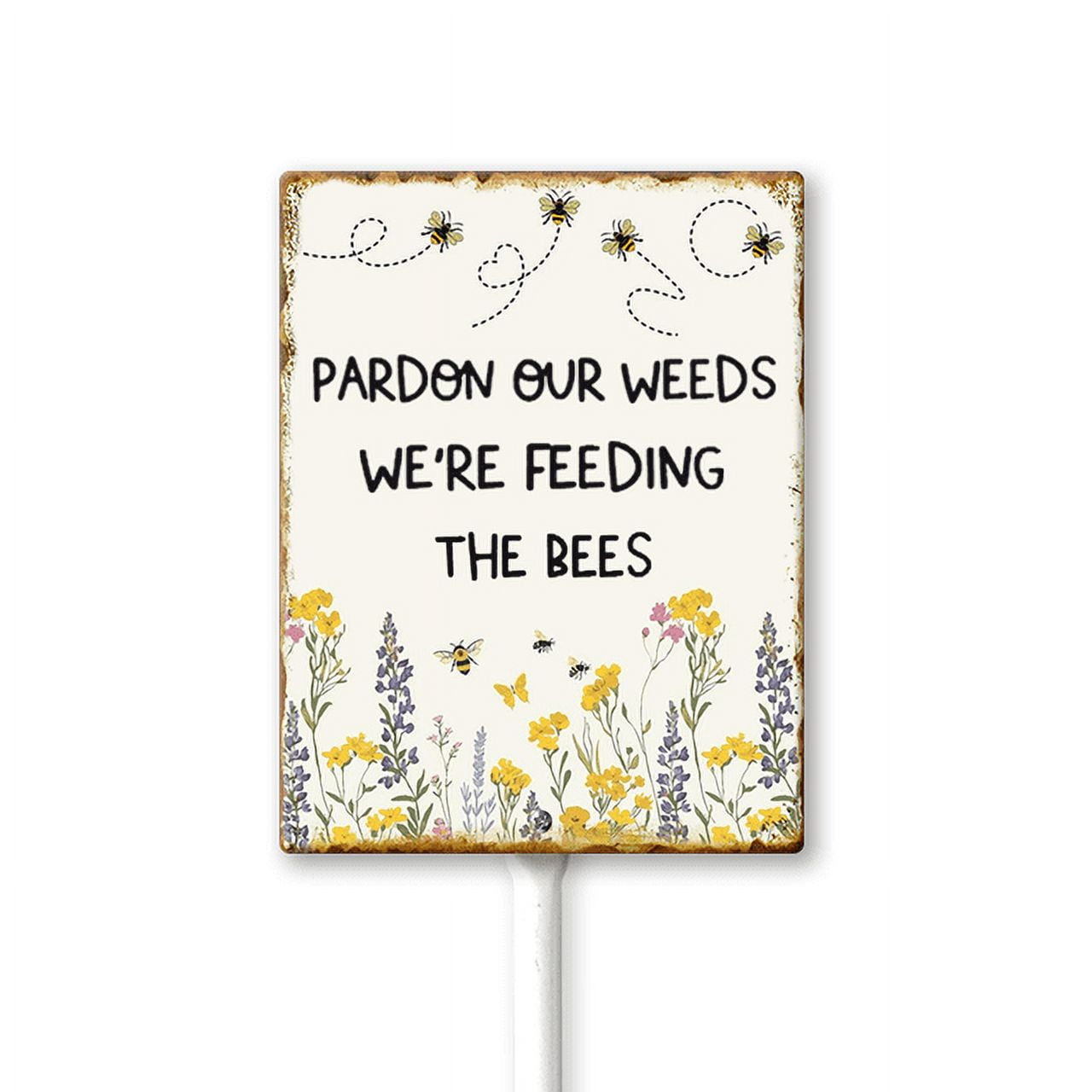 Cartel Resistente Clima Con Estaca Cartel De Aluminio 'Pardon The Weeds' - 17.5x22 Cm, Con Estaca Para Jardín O Patio Decoración Exterior Abejas