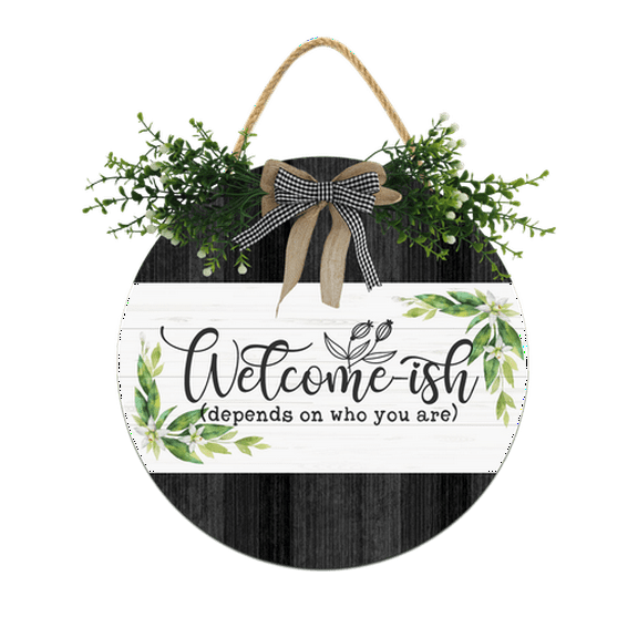 Eveokoki Welcome-Ish Front Door Sign Funny Wreaths Hanging Wooden Plaque Decoration Round Rustic Wood Farmhouse Porch Decor for Home Front Door Decor, 12 x 12 Inch