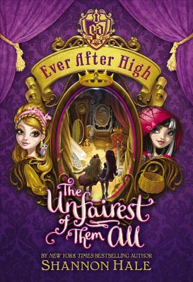Ever After High: Ever After High: The Unfairest of Them All (Hardcover) - image 1 of 1