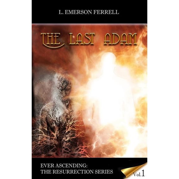 The Last Adam (Paperback) by L Emerson Ferrell