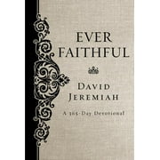 DR. DAVID JEREMIAH Ever Faithful: A 365-Day Devotional (Hardcover)