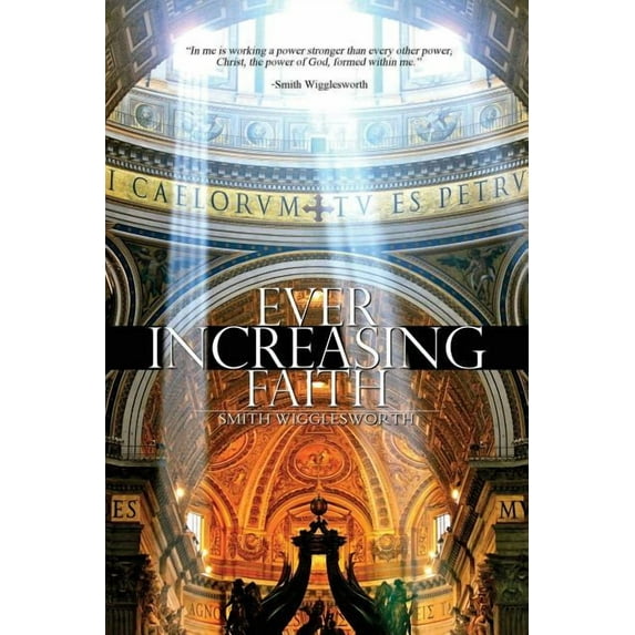Ever Increasing Faith, (Paperback)
