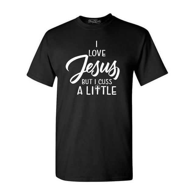 Mens I Love Jesus but I Cuss a Little Funny Cool Christian TShirt