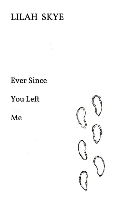 Ever Since You Left Me (Paperback)