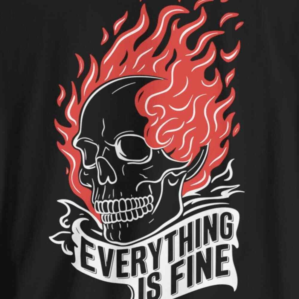 EverAura Everything is Fine Skull on Fire T-shirt | Skulls and ...