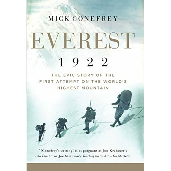 Pre-Owned Everest 1922: The Epic Story of the First Attempt on the World's Highest Mountain (Hardcover) 1639361456 9781639361458